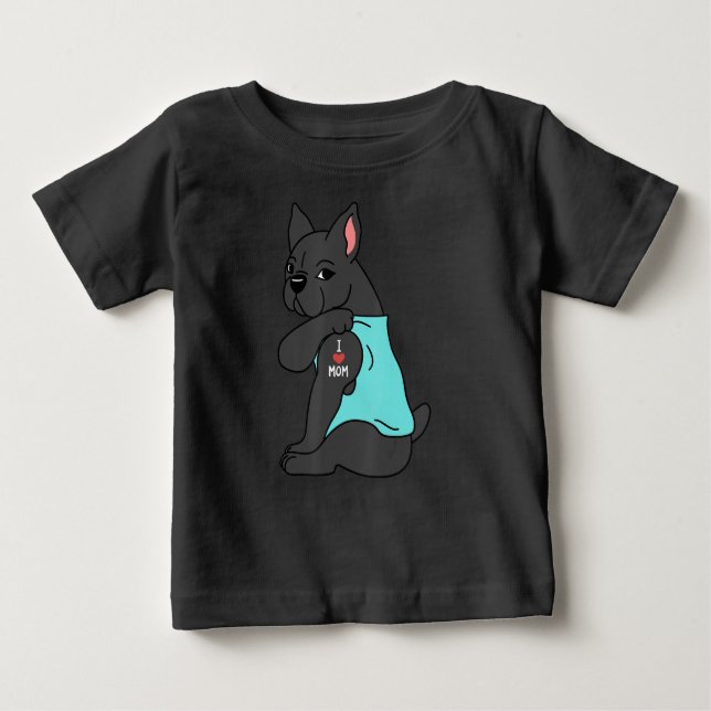 T-shirt Pour Bébé Don de chien| I Love Mom Tattoo French Bulldog Fun (Devant)