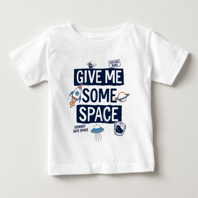 T-shirt Pour Bébé Donne-Moi De L'Espace (Devant)