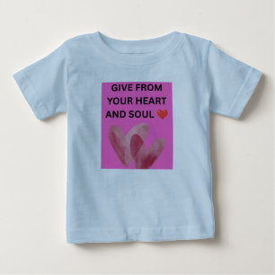 T-SHIRT POUR BÉBÉ DONNEZ DE TOUT VOTRE CŒUR ET ÂME ❤️