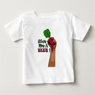 T-shirt Pour Bébé Donnez-moi la pièce en t d'un enfant de betterave