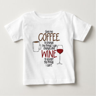 T-shirt Pour Bébé Donnez-moi le café pour changer les choses que je
