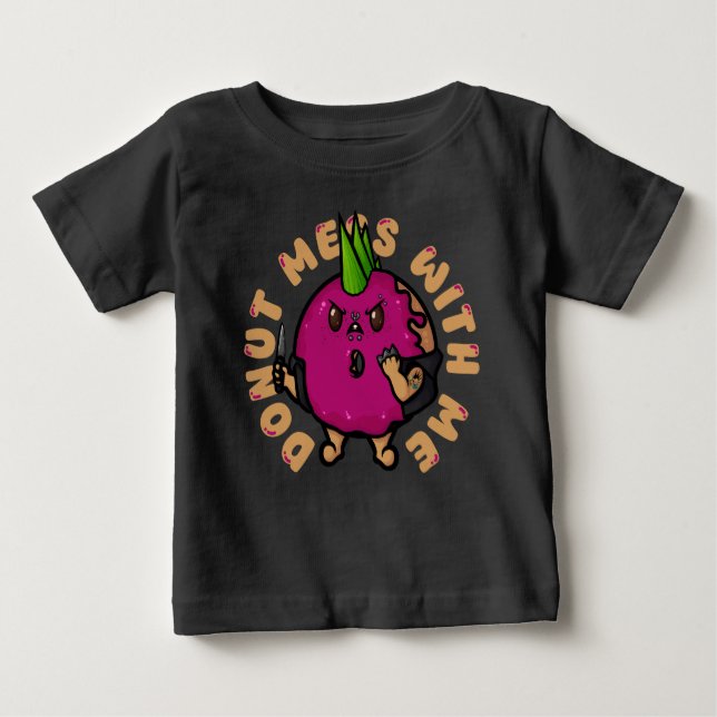 T-shirt Pour Bébé Donut Mess with Me (Devant)