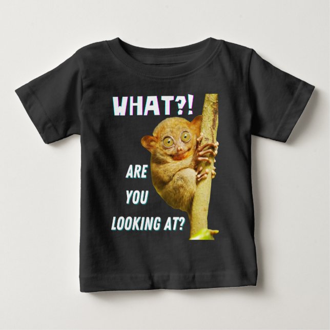 T-shirt Pour Bébé Drôle Big Eyed Tarsier Ce que vous regardez (Devant)