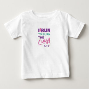 T-shirt Pour Bébé Drôle Courir Je Cours Pour Brûler Le Fou