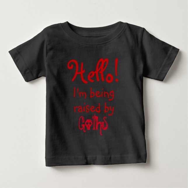 T-shirt Pour Bébé Drôle, je suis élevé par Goths (Devant)