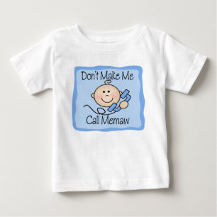 T-shirt Pour Bébé Drôle ne me fais pas appeler Memaw