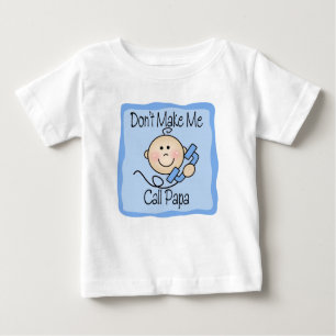 T-shirt Pour Bébé Drôle ne me fais pas appeler Papa