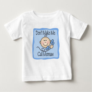 T-shirt Pour Bébé Drôle ne me faites pas l'appel Memaw