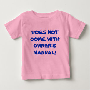 T-shirt Pour Bébé Drôle ne vient pas avec le manuel du propriétaire