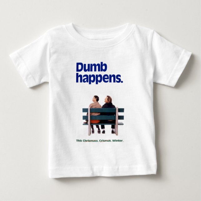 T-shirt Pour Bébé Dumb and Dumber | Des imperfections (Devant)