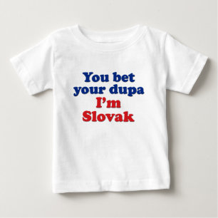 T-shirt Pour Bébé Dupa slovaque 1