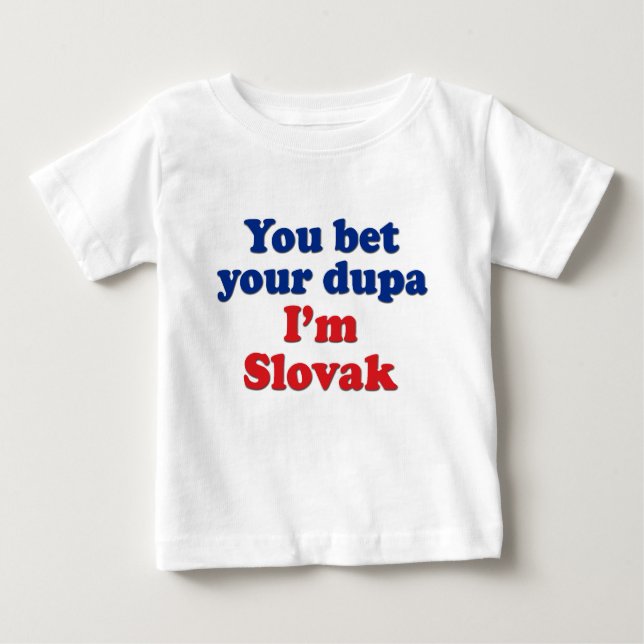 T-shirt Pour Bébé Dupa slovaque 1 (Devant)