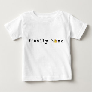 T-shirt Pour Bébé Enfin maison : Soleil