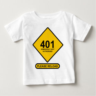 T-shirt Pour Bébé Erreur 401 : Démocratie non autorisée