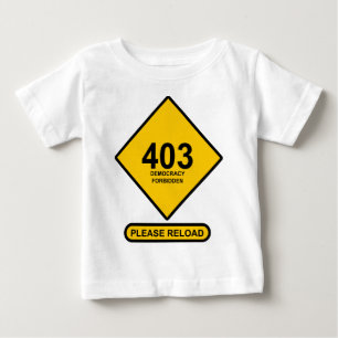 T-shirt Pour Bébé Erreur 403 : Démocratie interdite