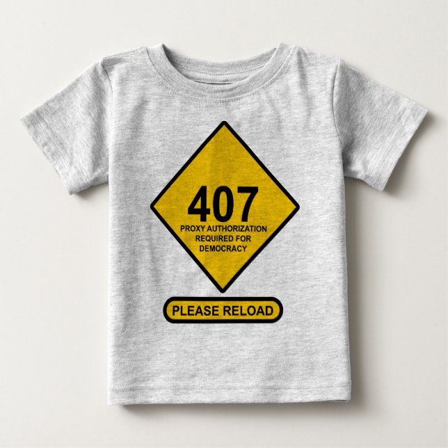 T-shirt Pour Bébé Erreur 407 : Authentification par proxy de démocra (Devant)