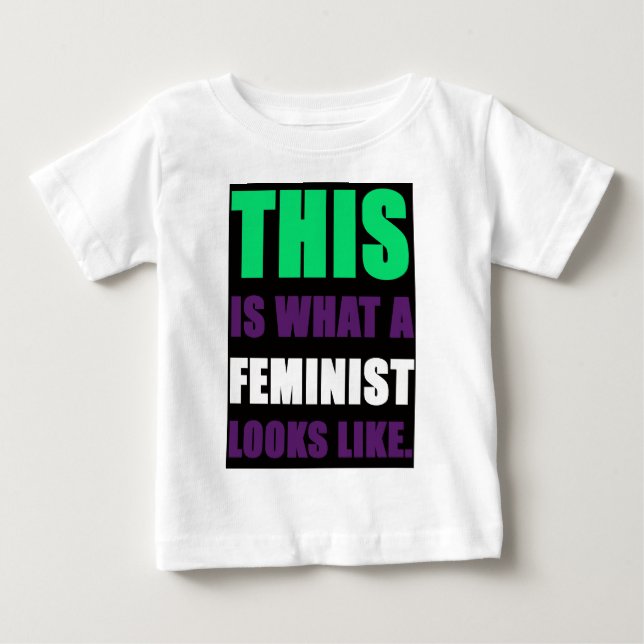 T-shirt Pour Bébé Est c'à ce qu'un féministe ressemble (Devant)