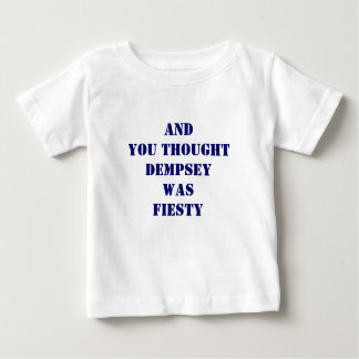 T-shirt Pour Bébé Et Tu Pensais Que Dempsey Était de la malhonnêteté
