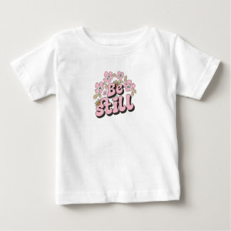 T-shirt Pour Bébé Etre toujours Écriture dans les fleurs rétro et le