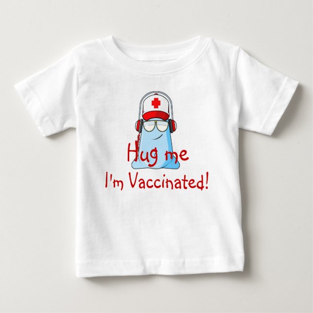 T-shirt Pour Bébé Étreignez-moi, je suis vacciné ! (Devant)