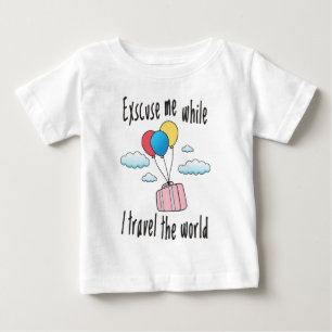 T-shirt Pour Bébé Excusez-moi pendant que je voyage dans le monde