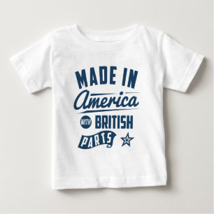 T-shirt Pour Bébé Fabriqué en Amérique avec les pièces britanniques