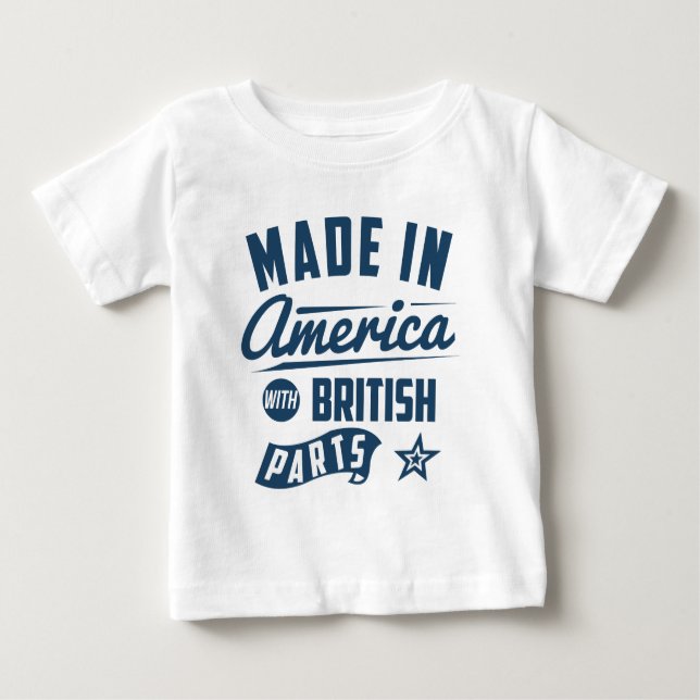 T-shirt Pour Bébé Fabriqué en Amérique avec les pièces britanniques (Devant)