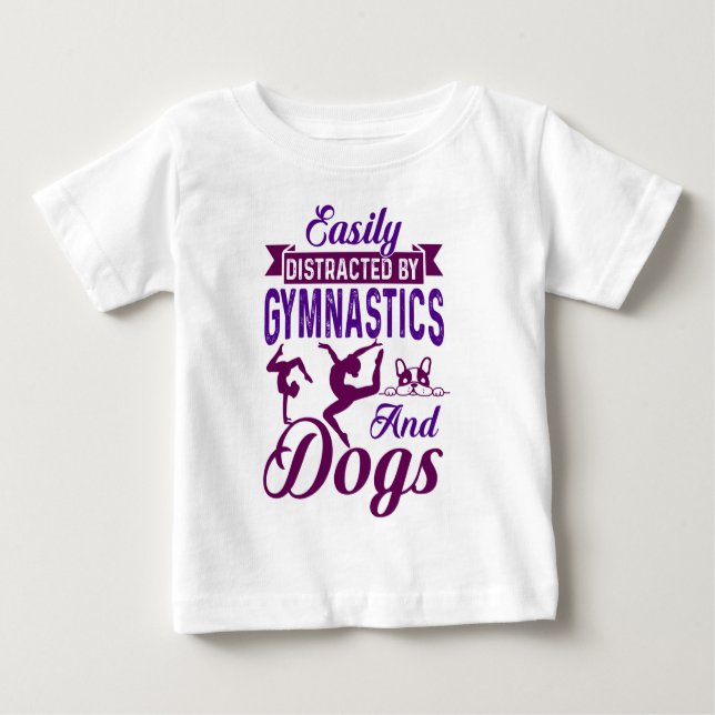 T-shirt Pour Bébé Facilement distrait par la gymnastique et les chie (Devant)