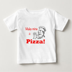 T-shirt Pour Bébé Fais de moi une pizza !