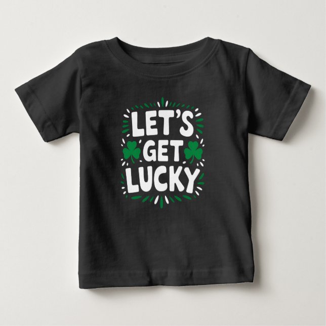 T-shirt Pour Bébé Faisons de la chance Shamrock Funny St Patrick's D (Devant)