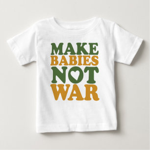 T-shirt Pour Bébé Faites la guerre de bébés pas
