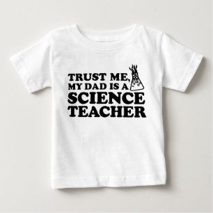 T-shirt Pour Bébé Faites-moi confiance Mon père est professeur de sc