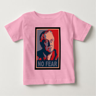 T-shirt Pour Bébé FDR Pas de chemises de bébé de peur