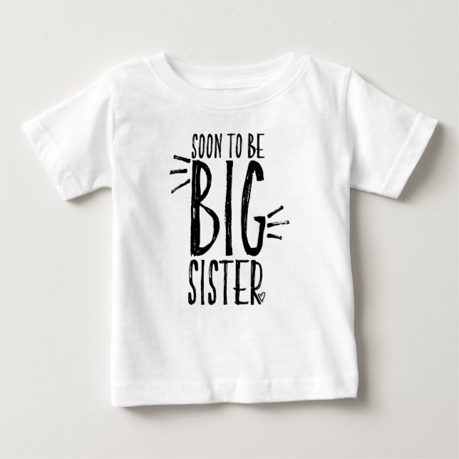 T-shirt Pour Bébé Femme: Soon to be BIG sister (Devant)