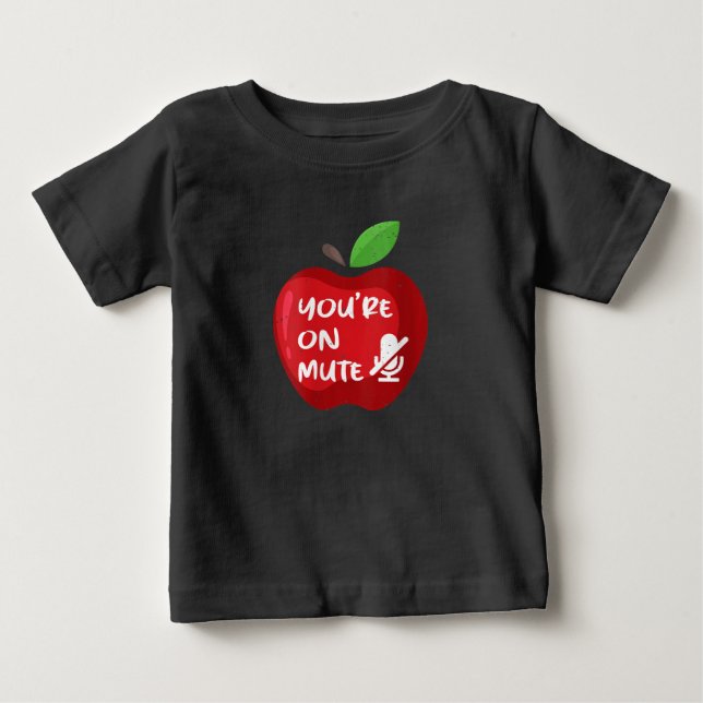 T-shirt Pour Bébé Femme You On Mute - Funny Home School Student (Devant)