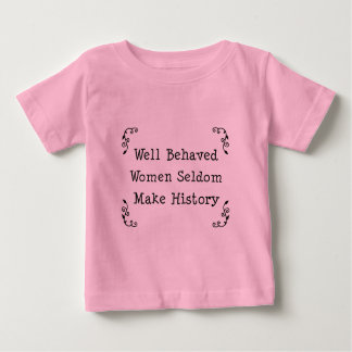 T-shirt Pour Bébé Femmes bien conduites