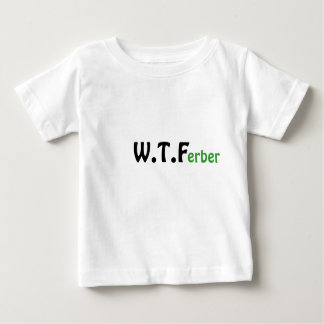 T-shirt Pour Bébé Ferber WTF