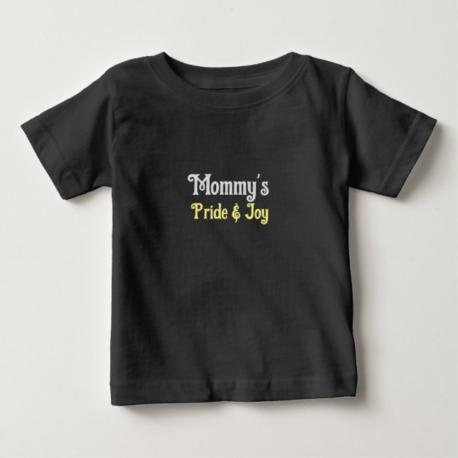 T-shirt Pour Bébé "Fierté et joie de maman" (Devant)