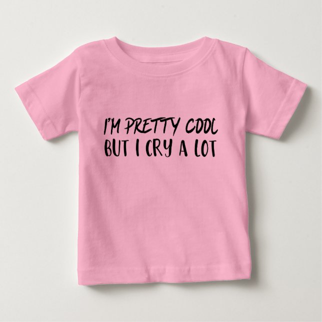 T-shirt Pour Bébé Fille Amusante Chemise - Je suis plutôt Cool Mais  (Devant)