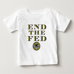 T-shirt Pour Bébé Finissez le Fed Federal Reserve