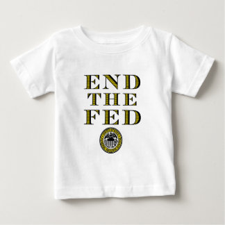 T-shirt Pour Bébé Finissez le Fed Federal Reserve