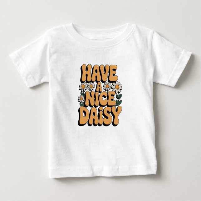 T-shirt Pour Bébé Fleur De Soleil : Avoir Un Beau Maiseur (Devant)