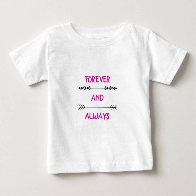 T-SHIRT POUR BÉBÉ FOREVER AND ALWAYS (Devant)