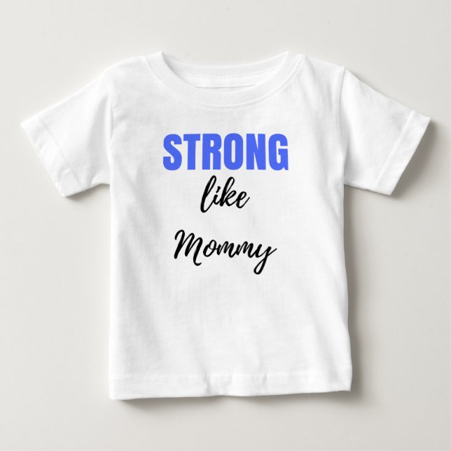 T-shirt Pour Bébé Forte comme maman (Devant)