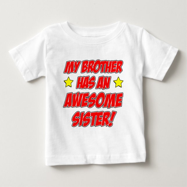T-shirt Pour Bébé Frère A Une Soeur Magnifique (Devant)