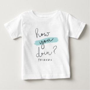 T-shirt Pour Bébé FRIENDS™   Comment vas-tu ?