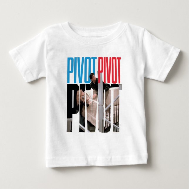T-shirt Pour Bébé FRIENDS™ | PIVOT PIVOT PIVOT Citation (Devant)