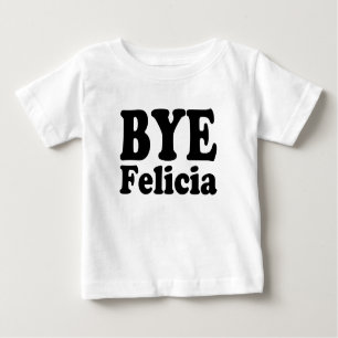 T-shirt Pour Bébé Funny Bye Felicia baby boy shirt