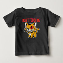 Funny Ne Touchez Pas Moi T-Shirt Bébé Chat Angry