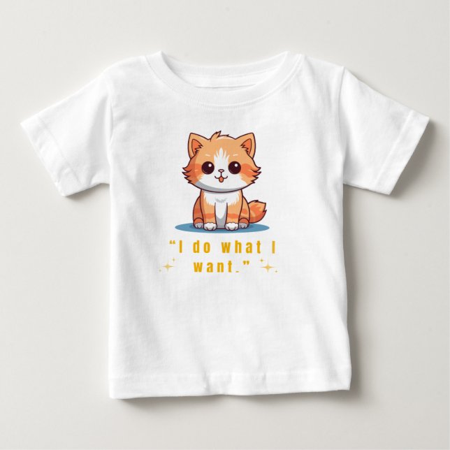 T-shirt Pour Bébé Funny Sassy Cat "I Do What I Want" Cute Baby T-Shi (Devant)